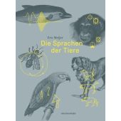 Die Sprachen der Tiere, Meijer, Eva, MSB Matthes & Seitz Berlin, EAN/ISBN-13: 9783957575364