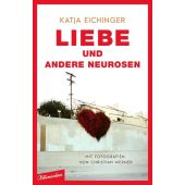 Liebe und andere Neurosen, Eichinger, Katja, blumenbar Verlag, EAN/ISBN-13: 9783351050962
