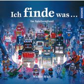 Ich finde was, Im Spielzeugland, Wick, Walter, Franckh-Kosmos Verlags GmbH & Co. KG, EAN/ISBN-13: 9783440173084