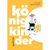 König der Kinder, Mohl, Nils, Mixtvision Mediengesellschaft mbH., EAN/ISBN-13: 9783958541559