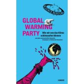 Global Warming Party, Puntigam, Martin/Science Busters, Carl Hanser Verlag GmbH & Co.KG, EAN/ISBN-13: 9783446268395