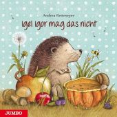 Igel Igor mag das nicht!, Reitmeyer, Andrea, Jumbo Neue Medien & Verlag GmbH, EAN/ISBN-13: 9783833732355