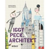 Iggy Peck, Architekt, Beaty, Andrea, Midas Verlag AG, EAN/ISBN-13: 9783038761570