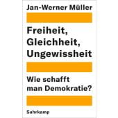 Freiheit, Gleichheit, Ungewissheit, Müller, Jan-Werner, Suhrkamp, EAN/ISBN-13: 9783518429952