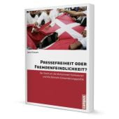 Pressefreiheit oder Fremdenfeindlichkeit?, Sinram, Jana, Campus Verlag, EAN/ISBN-13: 9783593503097
