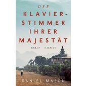 Der Klavierstimmer Ihrer Majestät, Mason, Daniel Philippe, Verlag C. H. BECK oHG, EAN/ISBN-13: 9783406748882