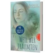 Weil wir träumten, Michaelis, Antonia, Thienemann Verlag GmbH, EAN/ISBN-13: 9783522202770