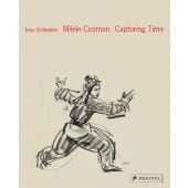 Milein Cosman: Capturing Time, Schlenker, Ines, Prestel Verlag, EAN/ISBN-13: 9783791357973