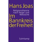 Im Bannkreis der Freiheit, Joas, Hans, Suhrkamp, EAN/ISBN-13: 9783518587584