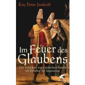 Im Feuer des Glaubens, Jankrift, Kay Peter, Klett-Cotta, EAN/ISBN-13: 9783608947021