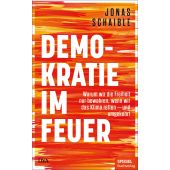 Demokratie im Feuer, Schaible, Jonas, DVA Deutsche Verlags-Anstalt GmbH, EAN/ISBN-13: 9783421070142