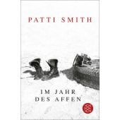 Im Jahr des Affen, Smith, Patti, Fischer, S. Verlag GmbH, EAN/ISBN-13: 9783596706884