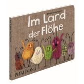 Im Land der Flöhe, Alemagna, Beatrice, Phaidon, EAN/ISBN-13: 9780714857107