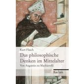 Das philosophische Denken im Mittelalter, Flasch, Kurt, Reclam, Philipp, jun. GmbH Verlag, EAN/ISBN-13: 9783150109199