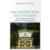 Im Namen der Deutschen, Frei, Norbert, Verlag C. H. BECK oHG, EAN/ISBN-13: 9783406808487