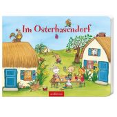 Im Osterhasendorf, Höck, Maria, Ars Edition, EAN/ISBN-13: 9783845817644