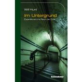 Im Untergrund, Hunt, Will, Liebeskind Verlagsbuchhandlung, EAN/ISBN-13: 9783954381265
