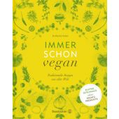 Immer schon vegan, Seiser, Katharina/Maas, Vanessa, Christian Brandstätter, EAN/ISBN-13: 9783850338561