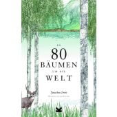 In 80 Bäumen um die Welt, Drori, Jonathan, Laurence King, EAN/ISBN-13: 9783962440169