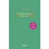 Liebeskummer bewältigen in 99 Tagen, Loetzner, Michèle, DuMont Buchverlag GmbH & Co. KG, EAN/ISBN-13: 9783832199821