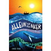 Allein auf dem Meer, Vick, Chris, Beltz, Julius Verlag GmbH & Co. KG, EAN/ISBN-13: 9783407756428