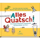 Alles Quatsch!, Port, Moni/Klein, Horst/Schmitz-Kuhl, Martin, Klett Kinderbuch Verlag GmbH, EAN/ISBN-13: 9783954702084