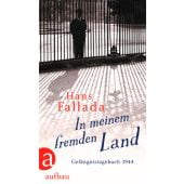 In meinem fremden Land, Fallada, Hans, Aufbau Verlag GmbH & Co. KG, EAN/ISBN-13: 9783351036782