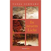 In neuem Licht, Schwarz, Tanja, hanserblau, EAN/ISBN-13: 9783446271135