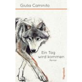 Ein Tag wird kommen, Caminito, Giulia, Wagenbach, Klaus Verlag, EAN/ISBN-13: 9783803133250