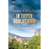 In tiefen Schluchten, Chaplet, Anne, Verlag Kiepenheuer & Witsch GmbH & Co KG, EAN/ISBN-13: 9783462050424