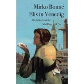 Elis in Venedig, Bonné, Mirko, Schöffling & Co. Verlagsbuchhandlung, EAN/ISBN-13: 9783895613463