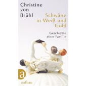 Schwäne in Weiß und Gold, Brühl, Christine von, Ueberreuter Verlag, EAN/ISBN-13: 9783351037819