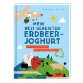 Mein weit gereister Erdbeerjoghurt, Maas, Annette, Ars Edition, EAN/ISBN-13: 9783845834474