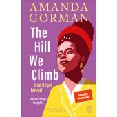 The Hill We Climb: Ein Gedicht zur Inauguration, Amanda, Gorman, Hoffmann und Campe Verlag GmbH, EAN/ISBN-13: 9783455011784