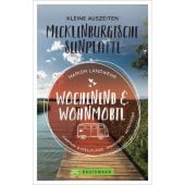 Wochenend und Wohnmobil - Kleine Auszeiten Mecklenburgische Seenplatte, Landwehr, Marion, EAN/ISBN-13: 9783734316821