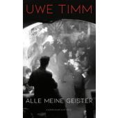 Alle meine Geister, Timm, Uwe, Verlag Kiepenheuer & Witsch GmbH & Co KG, EAN/ISBN-13: 9783462005493