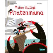 Meine mutige Piratenmama, Surugue, Karine, Carlsen Verlag GmbH, EAN/ISBN-13: 9783551513144