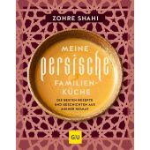 Meine persische Familienküche, Shahi, Zohre, Gräfe und Unzer, EAN/ISBN-13: 9783833887154