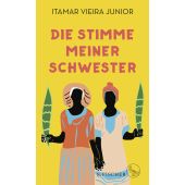 Die Stimme meiner Schwester, Vieira Junior, Itamar, Fischer, S. Verlag GmbH, EAN/ISBN-13: 9783103974935