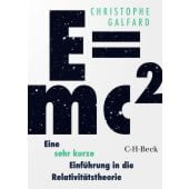 E=mc hoch 2 - Eine sehr kurze Einführung in die Relativitätstheorie, Galfard, Christophe, EAN/ISBN-13: 9783406783173
