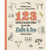 123 superschlaue Dinge, die du über Liebe & Sex wissen musst, Masters, Mathilda, EAN/ISBN-13: 9783446274389