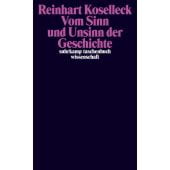 Vom Sinn und Unsinn der Geschichte, Koselleck, Reinhart, Suhrkamp, EAN/ISBN-13: 9783518296905