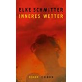 Inneres Wetter, Schmitter, Elke, Verlag C. H. BECK oHG, EAN/ISBN-13: 9783406774294