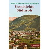 Kleine Geschichte Südtirols, Mazohl, Brigitte/Steininger, Rolf, Verlag C. H. BECK oHG, EAN/ISBN-13: 9783406734120