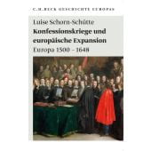 Konfessionskriege und europäische Expansion, Schorn-Schütte, Luise, Verlag C. H. BECK oHG, EAN/ISBN-13: 9783406606373