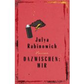 Dazwischen: Wir, Rabinowich, Julya, Carl Hanser Verlag GmbH & Co.KG, EAN/ISBN-13: 9783446272361