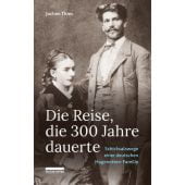 Die Reise, die 300 Jahre dauerte, Thies, Jochen, be.bra Verlag GmbH, EAN/ISBN-13: 9783898091855