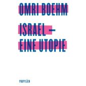Israel - eine Utopie, Boehm, Omri, Ullstein Buchverlage GmbH, EAN/ISBN-13: 9783549100073