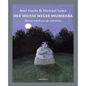 Der weiße Neger Wumbaba, Hacke, Axel, Verlag Antje Kunstmann GmbH, EAN/ISBN-13: 9783888973673
