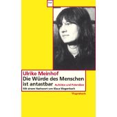 Die Würde des Menschen ist antastbar, Meinhof, Ulrike Marie, Wagenbach, Klaus Verlag, EAN/ISBN-13: 9783803124913